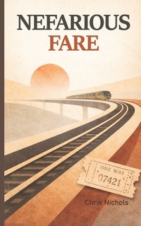 Enlarge image Cover: Nefarious Fare - Branching Plot Books