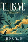 Cover: ELUSIVE - Independently Published