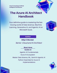 Enlarge image Cover: The Azure AI Architect Handbook - Independently Published