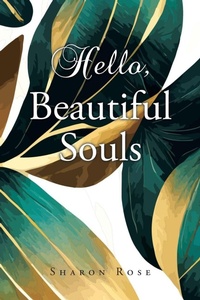 Enlarge image Cover: Hello, Beautiful Souls - Christian Faith Publishing