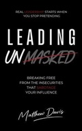 Cover: Leading Unmasked - Matthew Davis