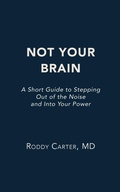 Cover: Not Your Brain - Aquila Life Science, LLC