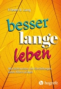 Cover: Besser lange leben - Hogrefe