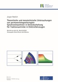 Cover: Theoretische und messtechnische Untersuchungen von permanentmagneterregten Synchronmaschinen in Dreieckschaltung f&uuml;r Traktionsantriebe in Elektrofahrzeugen - TEWISS
