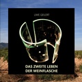 Cover: Das zweite Leben der Weinflasche - BoD - Books on Demand