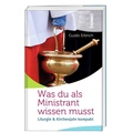 Cover: Was du als Ministrant wissen musst - St. Benno