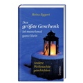 Cover: Das gr&ouml;&szlig;te Geschenk ist manchmal ganz klein - St. Benno