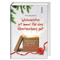 Cover: Weihnachten ist immer f&uuml;r eine &Uuml;berraschung gut - St. Benno