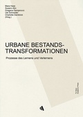 Cover: URBANE BESTANDSTRANSFORMATIONEN - TU Wien Academic Press