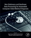 Cover: Non-Stationary and Nonlinear Data Processing for Automated Computer-Aided Medical Diagnosis - Elsevier