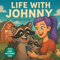 Cover: Life With Johnny - FriesenPress