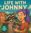 Cover: Life With Johnny - FriesenPress