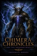 Cover: Chimera Chronicles Part Two - Frederick Barnes
