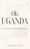 Cover: Oh Uganda - YS Press London