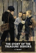 Cover: The Story of the Treasure Seekers - The Editorium