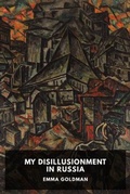 Cover: My Disillusionment in Russia - Waking Lion Press