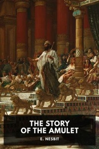 Enlarge image Cover: The Story of the Amulet - Waking Lion Press