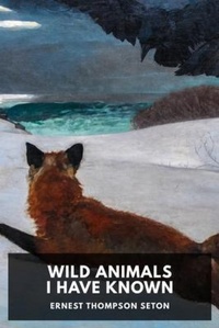 Enlarge image Cover: Wild Animals I Have Known - Waking Lion Press