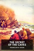 Cover: The Secret of the Caves - Waking Lion Press