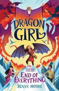 Cover: Dragon Girl and the End of Everything - Sourcebooks Young Readers