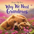 Cover: Why We Need Grandmas - Sourcebooks Wonderland