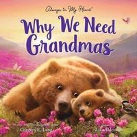 Enlarge image Cover: Why We Need Grandmas - Sourcebooks Wonderland