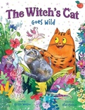 Cover: The Witch's Cat Goes Wild - Sourcebooks Wonderland