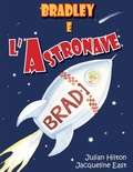 Cover: Bradley e l'Astronave - Singing Frog Publishing