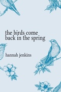 Cover: The Birds Come Back in the Spring - Engen Books