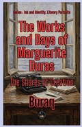 Cover: The Works and Days of Marguerite Duras - Global East-West (London)