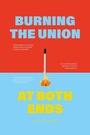 Cover: Burning the Union at Both Ends - Luath Press