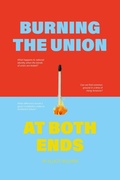Cover: Burning the Union at Both Ends - Luath Press