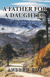 Enlarge image Cover: A Father for a Daughter - NewGenerationPublishing