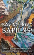 Cover: Saving Homo Sapiens - Woodbridge Publishers