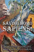 Cover: Saving Homo Sapiens - Woodbridge Publishers