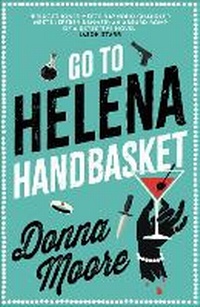 Enlarge image Cover: Go to Helena Handbasket - Bedford Square Publishers