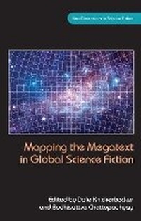 Enlarge image Cover: Mapping the Megatext in Global Science Fiction - University of Wales Press
