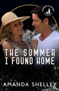 Cover: The Summer I Found Home - Amanda Shelley, Inc.