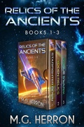 Cover: Relics of the Ancients (Books 1-3): A Military Space Opera Box Set - M.G. Herron