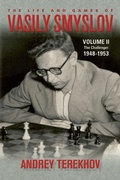 Cover: The Life & Games of Vasily Smyslov Volume II - Russell Enterprises