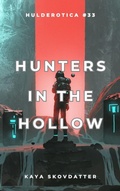 Cover: Hunters in the Hollow - Huldra House