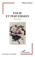Cover: Folie et perversion - Psychanalyse et civilisations