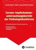 Cover: Corona-Impfschadensuntersuchungsbericht der Pathologiekonferenz - tredition