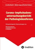 Cover: Corona-Impfschadensuntersuchungsbericht der Pathologiekonferenz - tredition
