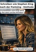Cover: Schreiben wie Stephen King nach der Pantsing-Methode - epubli