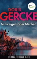 Cover: Schweigen oder Sterben - dotbooks