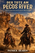 Cover: Der Tote am Pecos River - Ek-2 Publishing