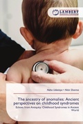 Cover: The ancestry of anomalies: Ancient perspectives on childhood syndromes - LAP Lambert Academic Publishing