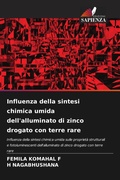 Cover: Influenza della sintesi chimica umida dell'alluminato di zinco drogato con terre rare - Edizioni Sapienza
