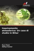 Cover: Inquinamento atmosferico: Un caso di studio in Bihar - Edizioni Sapienza